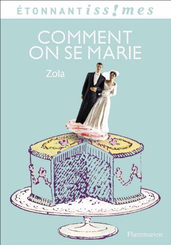 Émile Zola - Comment on se marie - Preis vom 09.10.2026 07:28:09 h