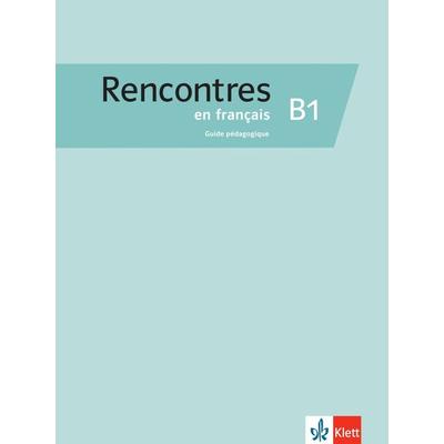 Rencontres en français B1, Taschenbuch von , Klett Sprachen GmbH, 978-3-12-529654-1