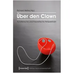 Über den Clown, Fachbücher von Richard Weihe