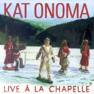 Kat Onoma - Live a la Chapelle [Digipack] - Preis vom 04.10.2026 03:51:26 h