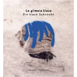 La glimaia blaua – Die blaue Schnecke, Sprachbücher von Arnold Spescha, Erica Klucker