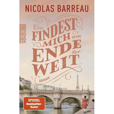 Du findest mich am Ende der Welt, Taschenbuch von Nicolas Barreau, Rowohlt Taschenbuch