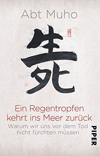 Muho - Ein Regentropfen kehrt ins Meer zurück: Warum wir uns vor dem Tod nicht fürchten müssen - Preis vom 15.10.2026 23:06:25 h