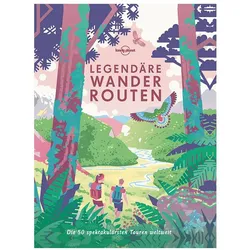 Legendäre Wanderrouten, Reisebücher von Lonely Planet