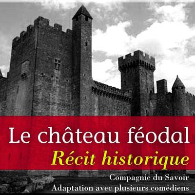Le château féodal - Marc Vincent, Audio, 9782821100251