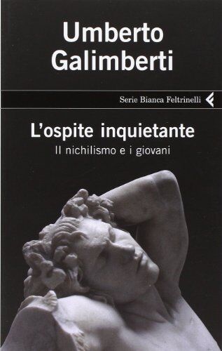 Umberto Galimberti - L'ospite inquietante. Il nichilismo e i giovani - Preis vom 02.10.2026 23:42:20 h