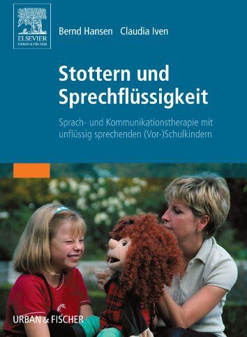Bernd Hansen - Stottern und Sprechflüssigkeit: Sprach- und Kommunikationstherapie mit unflüssig sprechenden (Vor-)Schulkindern - Preis vom 09.10.2026 07:28:09 h
