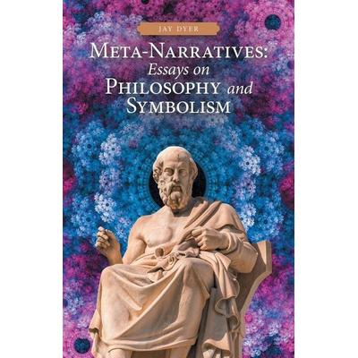 Meta-Narratives, Taschenbuch von Jay Dyer, IUniverse, 978-1-66323-998-3