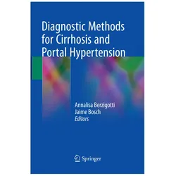 Diagnostic Methods for Cirrhosis and Portal Hypertension, Fachbücher von Annalisa Berzigotti, Jaime Bosch