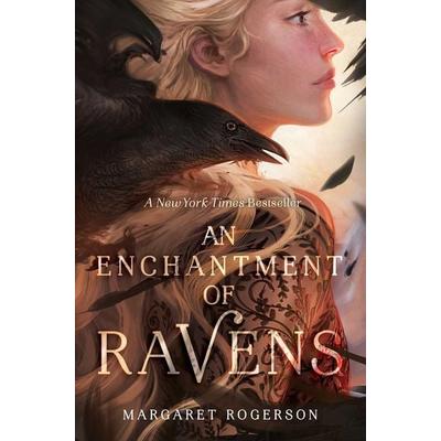 An Enchantment of Ravens, Gebundene Ausgabe von Margaret Rogerson, Margaret K. McElderry Books, 978-1-4814-9758-9