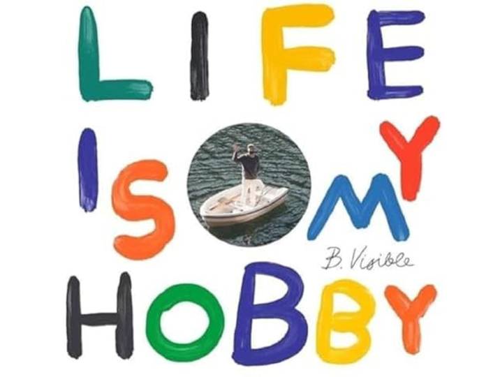 Life Is My Hobby