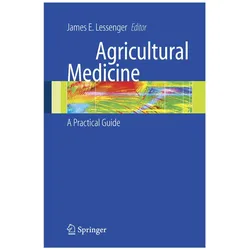Agricultural Medicine, Fachbücher von James E. Lessenger