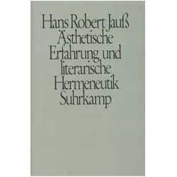 Ästhetische Erfahrung und literarische Hermeneutik, Fachbücher von Hans Robert Jauss