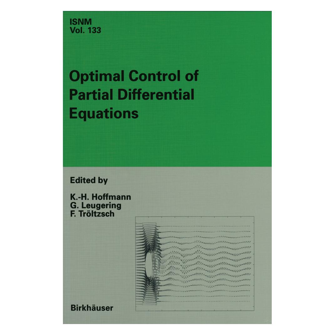 Birkhäuser Optimal Control of Partial Differential Equations (Englisch, Softcover, F. Tröltzsch, G. Leugering, Karl-Heinz Hoffmann) (55526202)