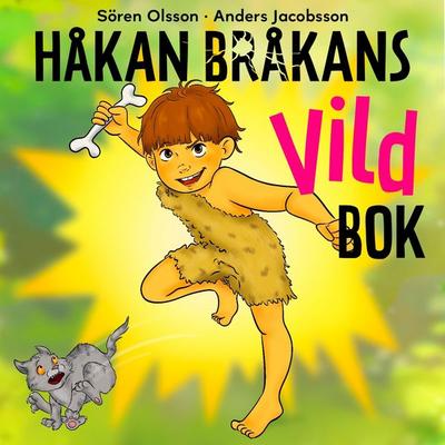 Håkan Bråkans vildbok - Sören Olsson,Anders Jacobsson, Audio, 9789188327444