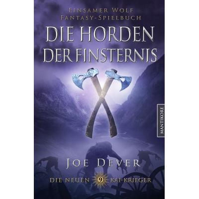 Die neuen Kai Krieger 9: Die Horden der Finsternis, Taschenbuch von Joe Dever, Mantikore-Verlag, 978-3-96188-185-7