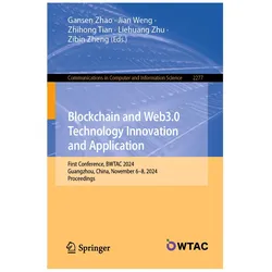 Blockchain and Web3.0 Technology Innovation and Application, Fachbücher von Gansen Zhao, Zibin Zheng, Liehuang Zhu, Jian Weng, Zhihong Tian