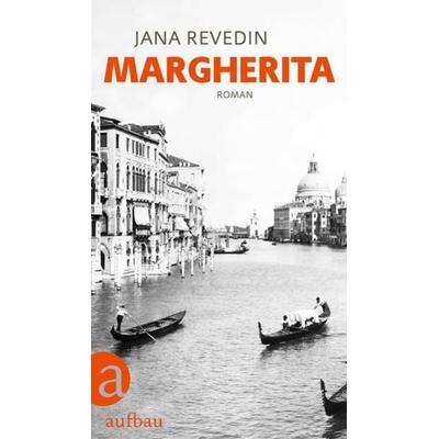 Margherita, Gebundene Ausgabe von Jana Revedin, Aufbau