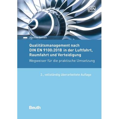 Qualitätsmanagement nach DIN EN 9100:2018 in der Luftfahrt, Raumfahrt und Verteidigung, Gebundene Ausgabe von Hans-Joachim Zarrath, DIN Media,
