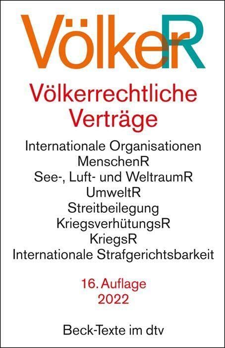 Oliver Dörr - Völkerrechtliche Verträge: Vereinte Nationen, Zwischenstaatliche Beziehungen, Menschenrechte, See-, Luft- und Weltraumrecht, Umweltrecht, ... 1. Februar 2022 (Beck-Texte im dtv) - Preis vom 09.10.2026 07:28:09 h