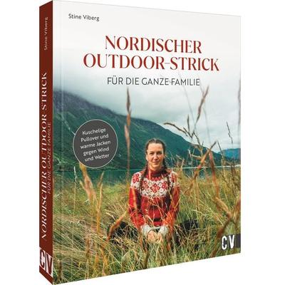 Nordischer Outdoor-Strick für die ganze Familie, Gebundene Ausgabe von Stine Viberg, Christophorus, 978-3-8410-6774-6