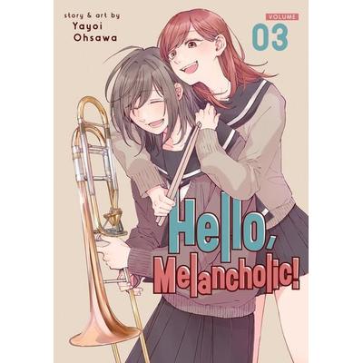 Hello, Melancholic! Vol. 3, Taschenbuch von Yayoi Ohsawa, Random House N.Y., 978-1-63858-775-0