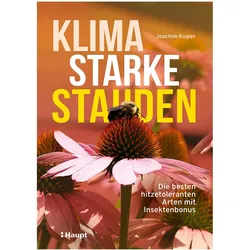 Klimastarke Stauden, Ratgeber von Joachim Kugler