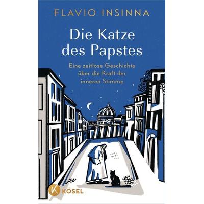 Die Katze des Papstes, Gebundene Ausgabe von Flavio Insinna, Kösel, 978-3-466-37304-8