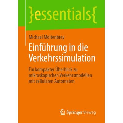 Einführung in die Verkehrssimulation, Taschenbuch von Michael Moltenbrey, Springer Fachmedien Wiesbaden GmbH, 978-3-658-28716-0