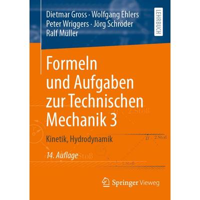 Formeln und Aufgaben zur Technischen Mechanik 3, Taschenbuch von Dietmar Gross,Wolfgang Ehlers,Peter Wriggers,Jörg Schröder,Ralf Müller, Springer