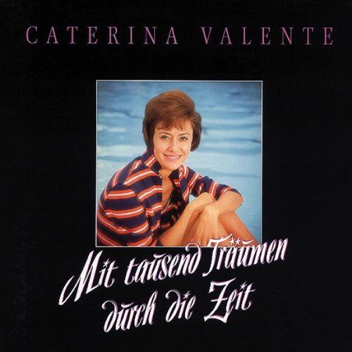 Caterina Valente - Mit 1000 Träumen Durch die Zeit - Preis vom 08.10.2026 07:26:42 h