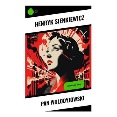 Pan Wolodyjowski, Taschenbuch von Henryk Sienkiewicz, Sharp Ink, 978-80-283-4685-0