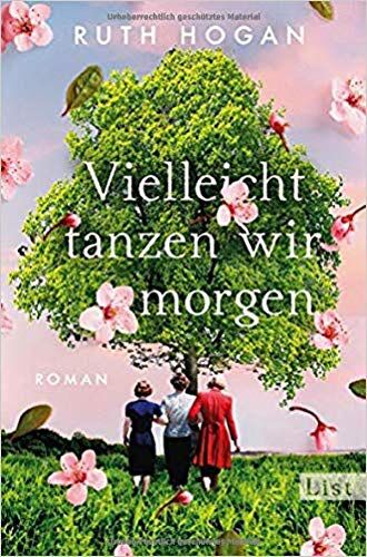 Ruth Hogan - Vielleicht tanzen wir morgen: Roman - Preis vom 15.10.2026 23:06:25 h