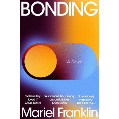Bonding, Taschenbuch von Mariel Franklin, Pan MacMillan, 978-1-03-501662-4