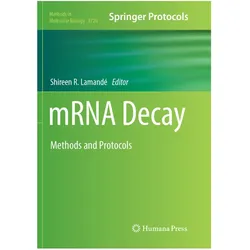 mRNA Decay, Fachbücher von Shireen R Lamande