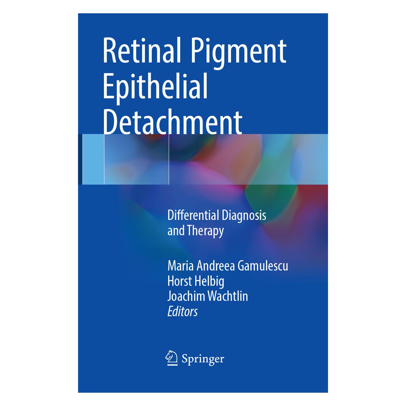 Springer Retinal Pigment Epithelial Detachment (Englisch, Softcover, Gamulescu Maria Andreea, Helbig Horst, Wachtlin Joachim) (56051434)