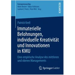 Immaterielle Belohnungen, individuelle Kreativität und Innovationen in KMU, Fachbücher von Patrick Krell