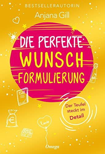 Anjana Gill - Die perfekte Wunschformulierung: Der Teufel steckt im Detail - Preis vom 06.10.2026 07:26:00 h