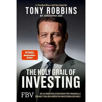 The Holy Grail of Investing, Gebundene Ausgabe von Tony Robbins,Christopher Zook, Finanzbuch Verlag, 978-3-95972-790-7