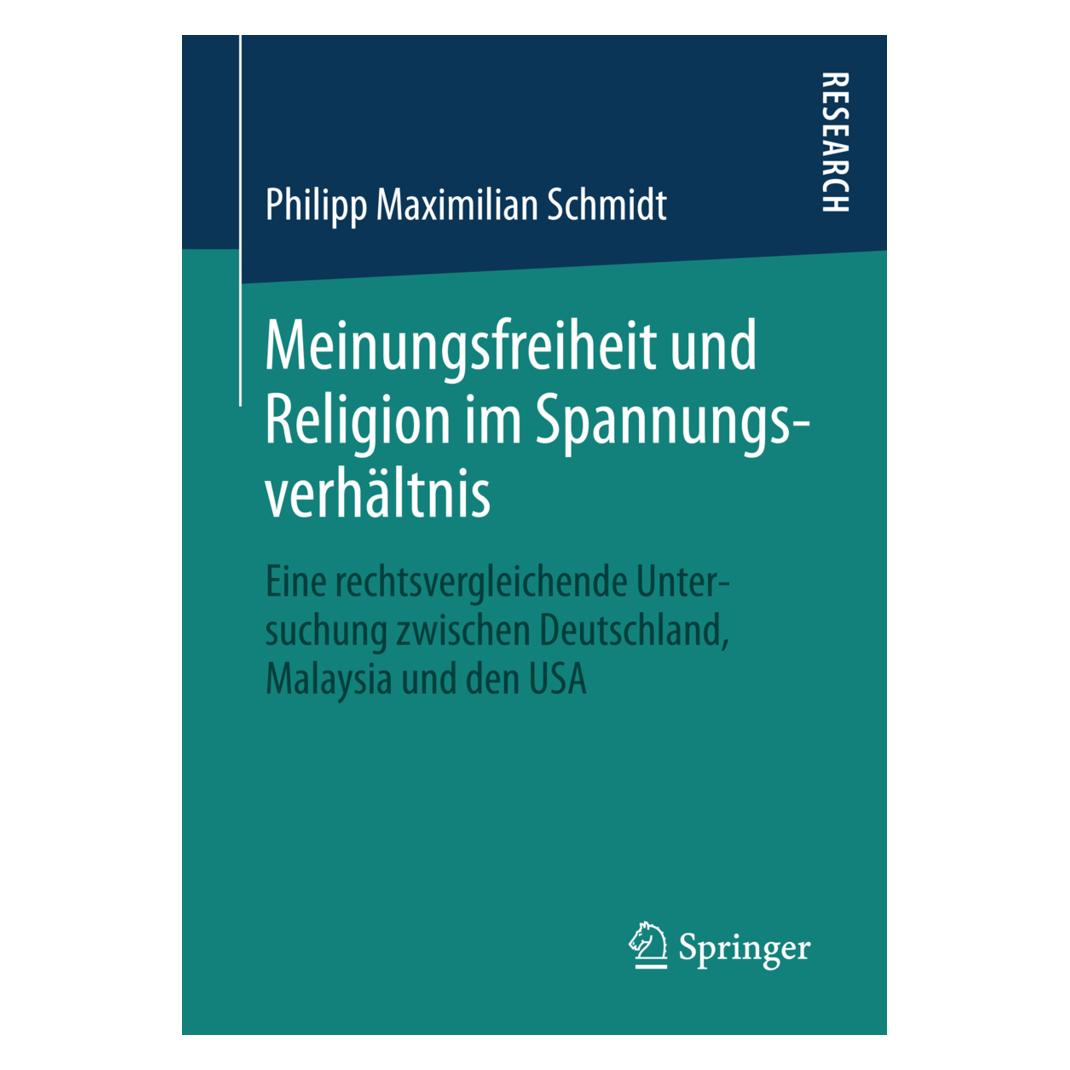 Springer Meinungsfreiheit und Religion im Spannungsverhältnis (Deutsch, Softcover, Philipp Maximilian Schmidt) (55607588)
