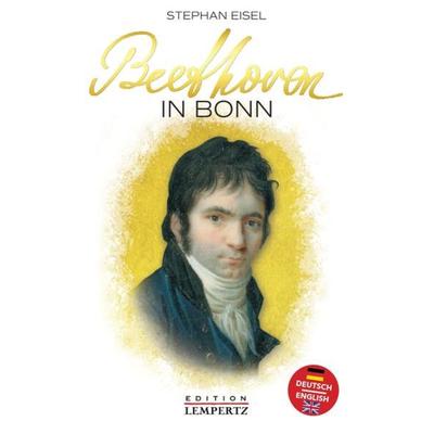 Beethoven in Bonn -