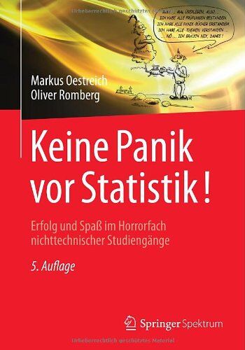 Markus Oestreich - Keine Panik vor Statistik!: Erfolg und Spaß im Horrorfach nichttechnischer Studiengänge - Preis vom 11.10.2026 03:10:56 h