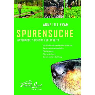Spurensuche, Gebundene Ausgabe von Anne L. Kvam, Animal Learn, 978-3-936188-20-2