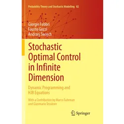 Stochastic Optimal Control in Infinite Dimension, Fachbücher von Giorgio Fabbri, Andrzej Swiech, Fausto Gozzi
