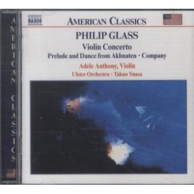 Violin Concerto. Prelude and Dance from Akhnaten. Company, 1 Audio-CD - Philip Glass, CD, 0636943905623