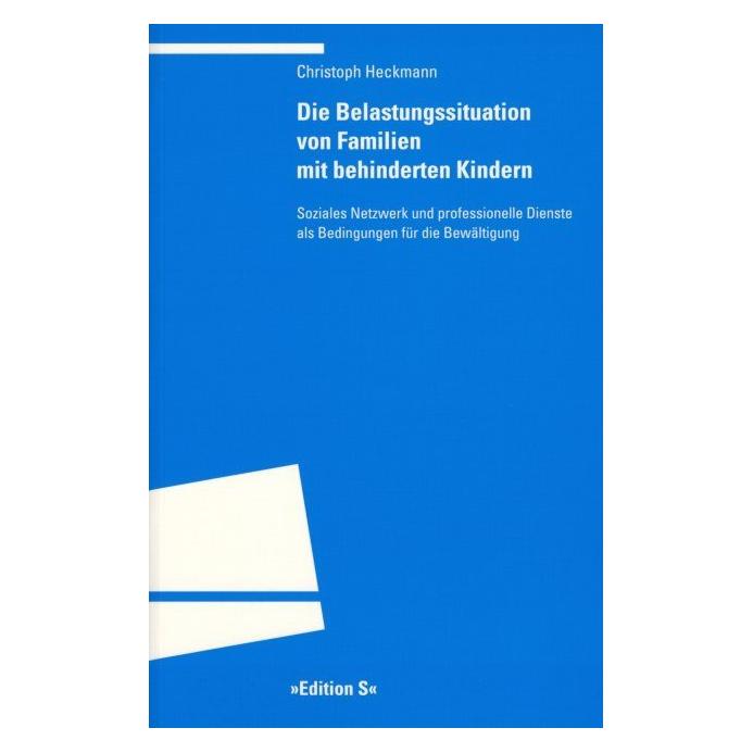 Winter Die Belastungssituation von Familien mit behinderten Kindern (Deutsch, Christoph Heckmann, 2004) (7991471)
