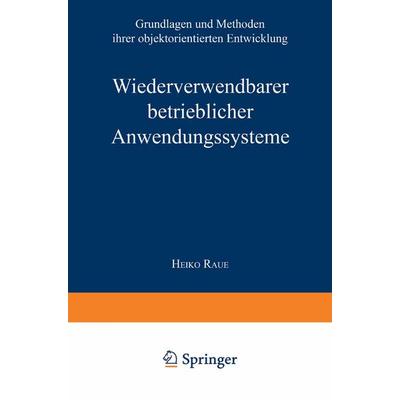 Wiederverwendbare betriebliche Anwendungssysteme, Taschenbuch von Heiko Raue, Deutscher Universitätsverlag, 978-3-8244-0304-2