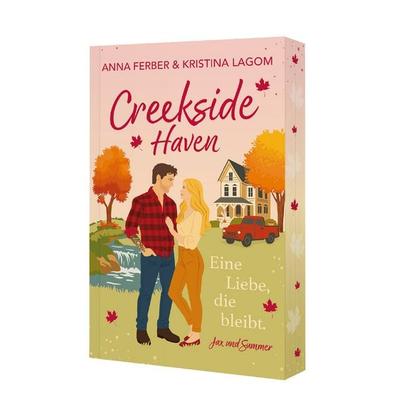 Creekside Haven - Eine Liebe, die bleibt, Taschenbuch von Anna Ferber,Kristina Lagom, Bod, 978-3-8192-7675-0