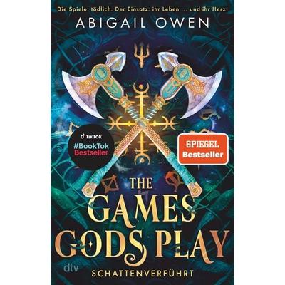 The Games Gods Play – Schattenverführt, Gebundene Ausgabe von Abigail Owen, dtv, 978-3-423-28428-8