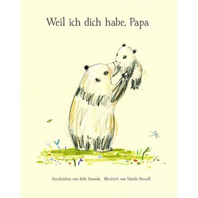 Weil ich dich habe, Papa, Gebundene Ausgabe von Kobi Yamada, Adrian & wimmelbuchverlag, 978-3-948638-81-8